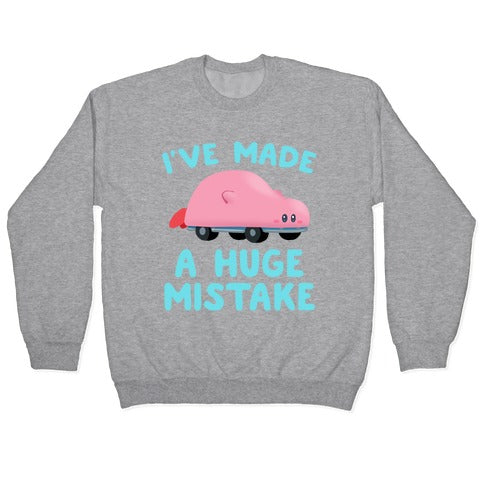I've made a Huge Mistake (Kirby Parody) Crewneck Sweatshirt